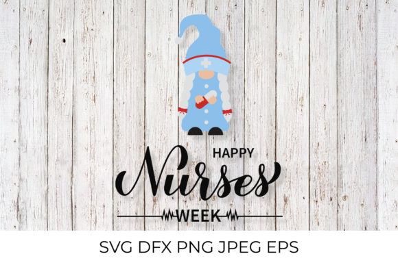 Happy Nurses Week. Nurse Gnome Graphics