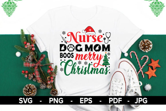 Nurse Dog Mom Boss - Merry Christmas SVG Graphics