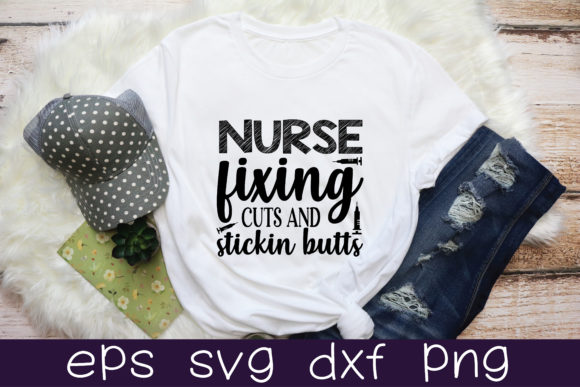 Nurse Fixing Cuts and Stickin Butts Graphics