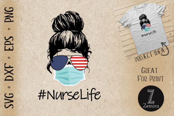 Nurse Life Nurse Pround Graphics for T-Shirt Designs