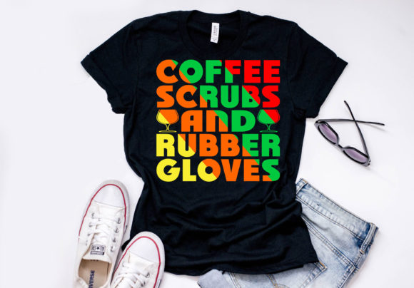Nurse Quote Design, Coffee Scrubs Rubb